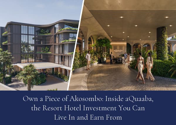 Own a Piece of Akosombo: Inside aQuaaba, the Resort Hotel Investment You Can Live In and Earn From